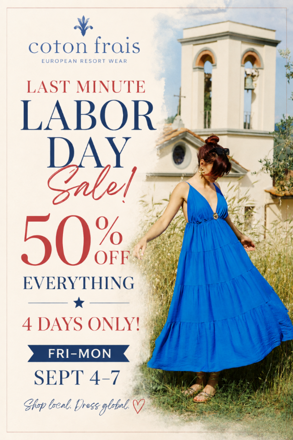 Promotional advertisement for Coton Frais European Resort Wear featuring a woman in a bright blue tiered maxi dress standing in a grassy field with a white church tower in the background. The left side contains large sale text reading 'Last Minute Labor Day Sale! 50% Off Everything 4 Days Only!' and the Coton Frais logo.